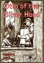 Load image into Gallery viewer, Otto of the Silver Hand Cover