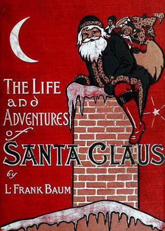 The Life and Adventures of Santa Claus